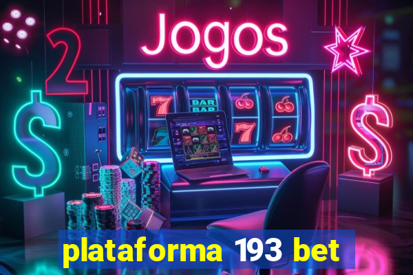 plataforma 193 bet